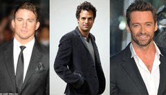 Celebrities Channing Tatum, Mark Ruffalo, and Hugh Jackman 